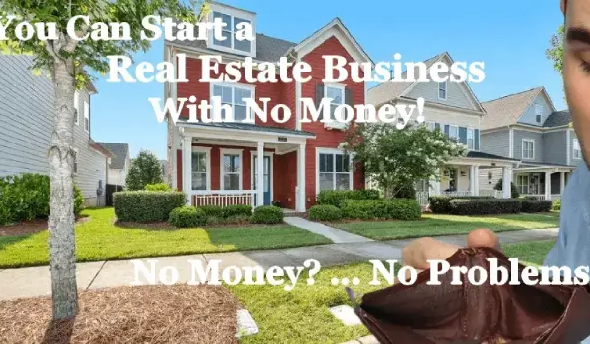 Start a Real Estate Business With No Money